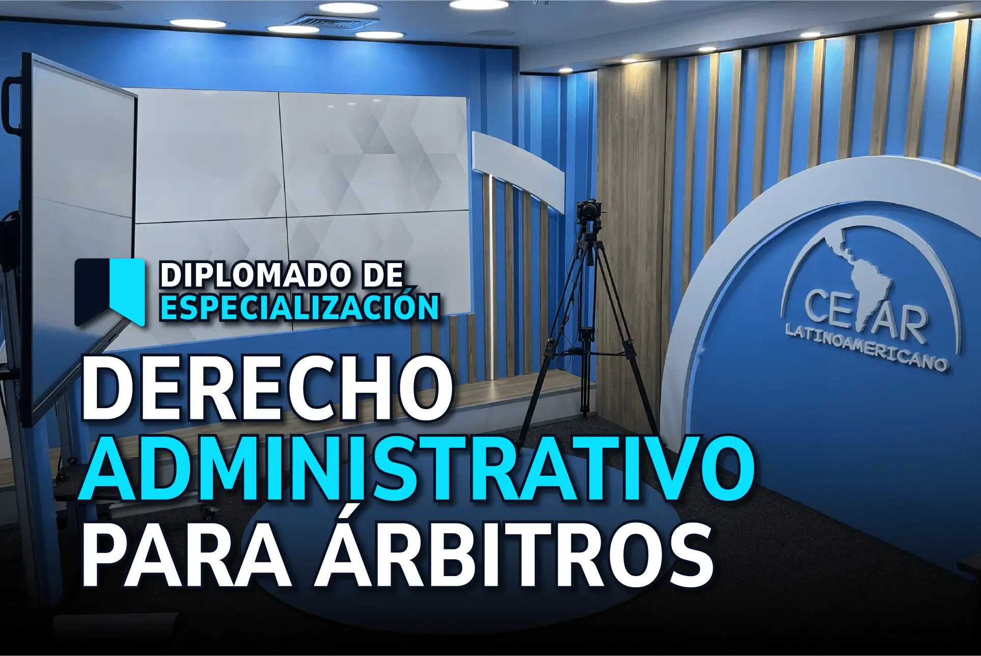 Diplomado de Especialización en Derecho Administrativo para Árbitros